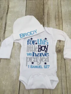 Boys Coming home outfit For this little boy I/ WE have Prayed t shirt or bodysuit and beanie